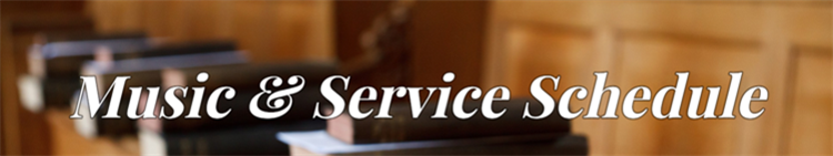 Music & Service Schedule