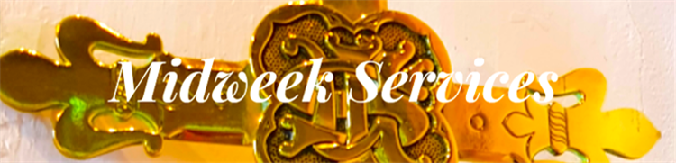 Midweek Services 2